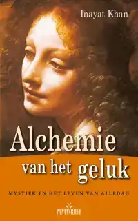 DE ALCHEMIE VAN HET GELUK