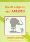 SPEELS OMGAAN MET AGRESSIE
