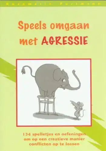 SPEELS OMGAAN MET AGRESSIE