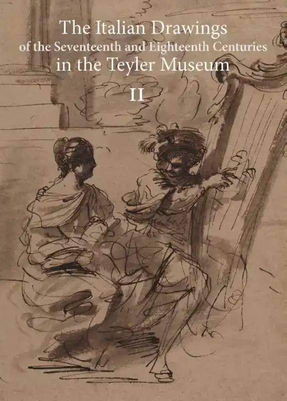 THE ITALIAN DRAWINGS OF THE SEVENTEENTH AND EIGHTEENTH CENTU