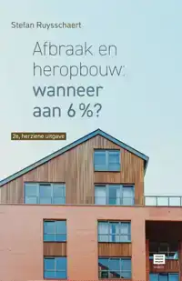 AFBRAAK EN HEROPBOUW: WANNEER AAN 6%?