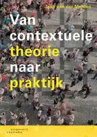 VAN CONTEXTUELE THEORIE NAAR PRAKTIJK