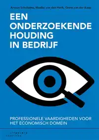 EEN ONDERZOEKENDE HOUDING IN BEDRIJF