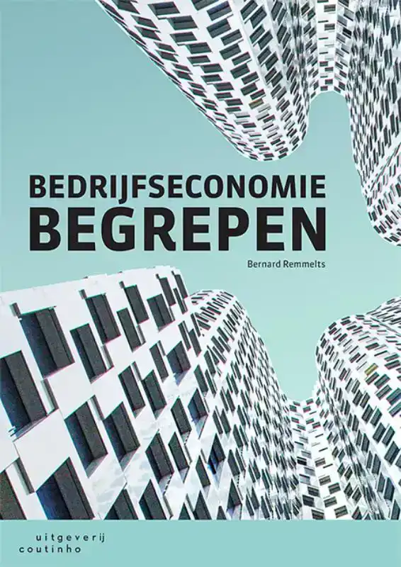 BEDRIJFSECONOMIE BEGREPEN