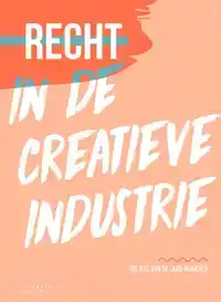 RECHT IN DE CREATIEVE INDUSTRIE