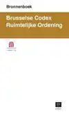 BRONNENBOEK. BRUSSELSE CODEX RUIMTELIJKE ORDENING