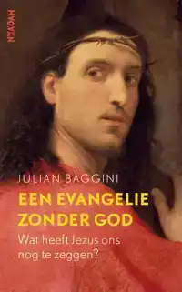 EEN EVANGELIE ZONDER GOD