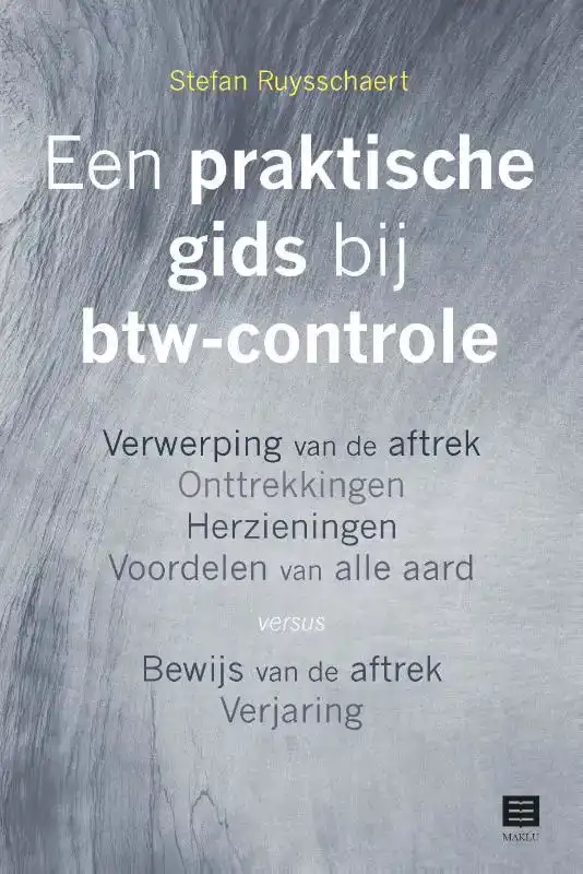 EEN PRAKTISCHE GIDS BIJ BTW-CONTROLE