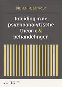 INLEIDING IN DE PSYCHOANALYTISCHE THEORIE & BEHANDELINGEN