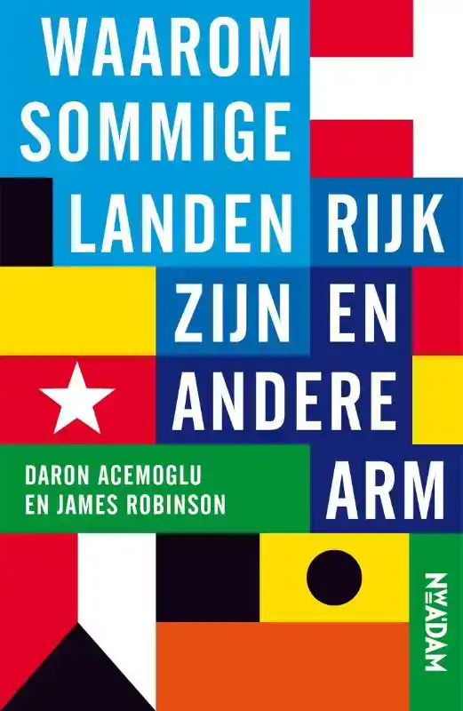 WAAROM SOMMIGE LANDEN RIJK ZIJN EN ANDERE ARM