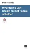 INVORDERING VAN FISCALE EN NIET-FISCALE SCHULDEN (BRONNENBOE