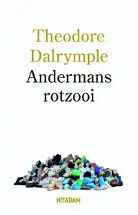 ANDERMANS ROTZOOI / DRUK 1