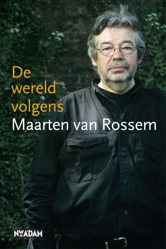 DE WERELD VOLGENS MAARTEN VAN ROSSEM