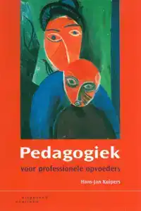 PEDAGOGIEK VOOR PROFESSIONELE OPVOEDERS