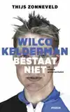 WILCO KELDERMAN BESTAAT NIET