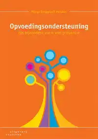 OPVOEDINGSONDERSTEUNING ALS BIJZONDERE VORM VAN PREVENTIE