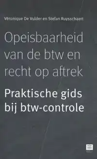 OPEISBAARHEID VAN DE BTW EN RECHT OP AFTREK