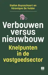 VERBOUWEN VERSUS NIEUWBOUW