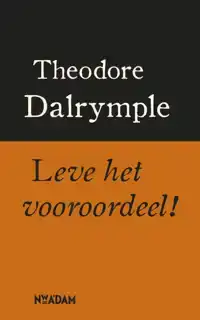 LEVE HET VOOROORDEEL!