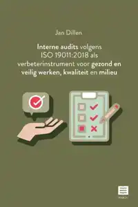 INTERNE AUDITS VOLGENS ISO 19011:2018 ALS VERBETERINSTRUMENT