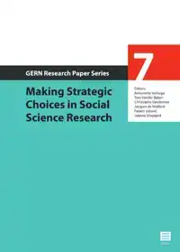 MAKING STRATEGIC CHOICES IN SOCIAL SCIENCE RESEARCH