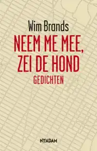 NEEM ME MEE, ZEI DE HOND