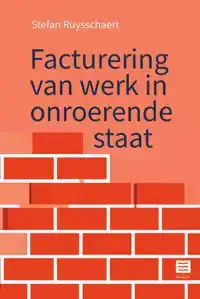 FACTURERING VAN WERK IN ONROERENDE STAAT