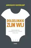 DOLGELUKKIG ZIJN WIJ