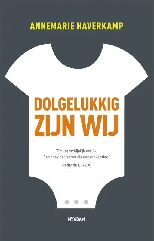 DOLGELUKKIG ZIJN WIJ