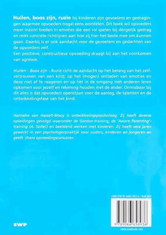 HUILEN BOOS ZIJN RUZIE