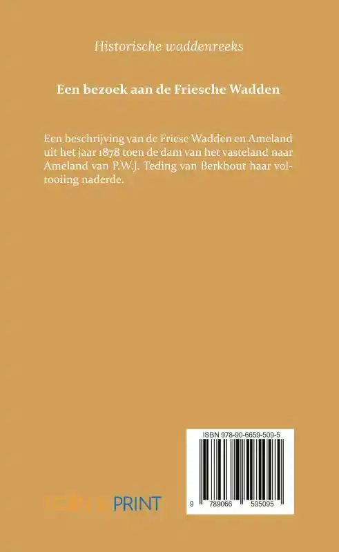EEN BEZOEK AAN DE FRIESCHE WADDEN