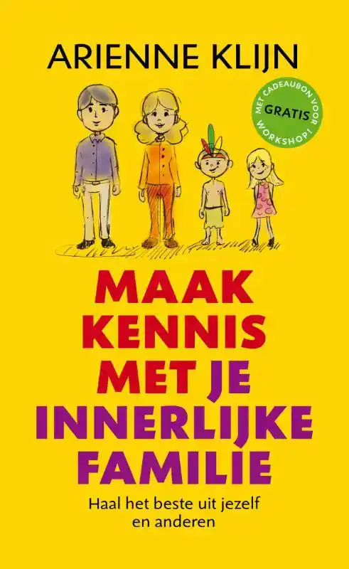 MAAK KENNIS MET JE INNERLIJKE FAMILIE