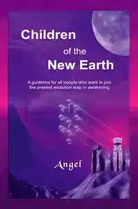 CHILDREN OF THE NEW EARTH