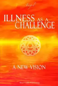 ILLNESS AS A CHALLENGE