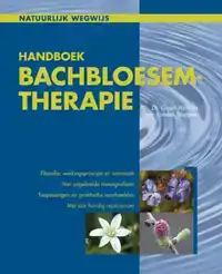 HANDBOEK BACHBLOESEMTHERAPIE