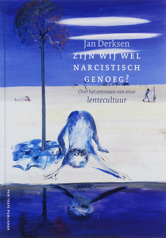ZIJN WE WEL NARCISTISCH GENOEG?