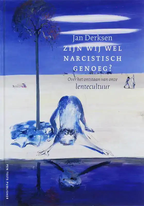 ZIJN WE WEL NARCISTISCH GENOEG?