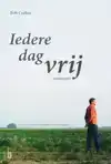 IEDERE DAG VRIJ