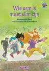 WIE ARM IS MOET SLIM ZIJN