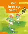 ZET HEM OP, SEM!
