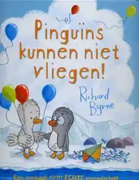 PINGUINS KUNNEN NIET VLIEGEN