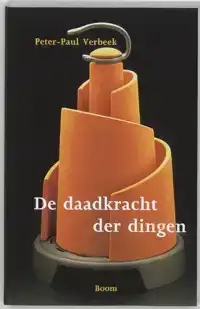 DE DAADKRACHT DER DINGEN