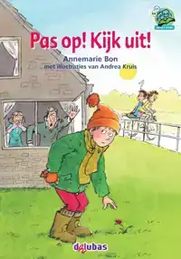 PAS OP! KIJK UIT!