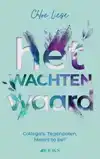 HET WACHTEN WAARD