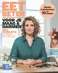 EET BETER VOOR JE MAAG EN DARMEN MET HUISARTS TAMARA DE WEIJ