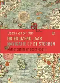DRIEDUIZEND JAAR NAVIGATIE OP DE STERREN