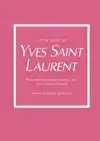 LITTLE BOOK OF YVES SAINT LAURENT