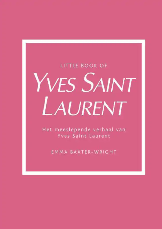 LITTLE BOOK OF YVES SAINT LAURENT