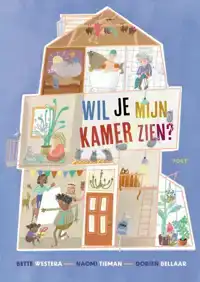 WIL JE MIJN KAMER ZIEN?