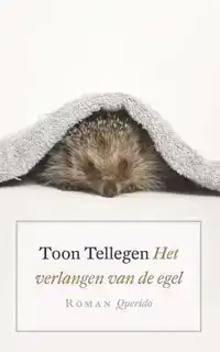 HET VERLANGEN VAN DE EGEL